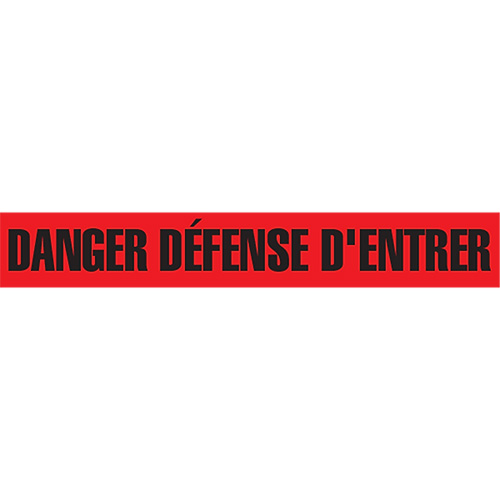 Ruban pour barricade "Danger D&eacute;fense D'Entrer", Français, 3" la x 1000' lo, 2 mils, Noir/rouge Equipment World