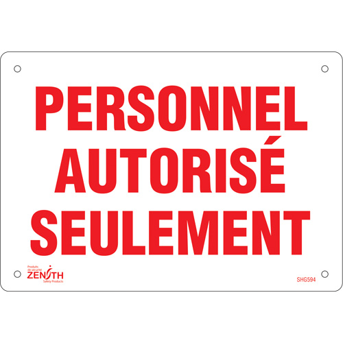 "Personnel autoris&eacute; seulement" Sign, 7" x 10", Plastic, French Equipment World