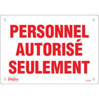 "Personnel autoris&eacute; seulement" Sign, 7" x 10", Plastic, French Equipment World