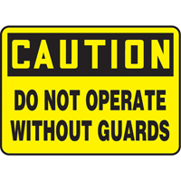 "Do Not Operate Without Guards" Sign, 7" x 10", Plastic, English Equipment World